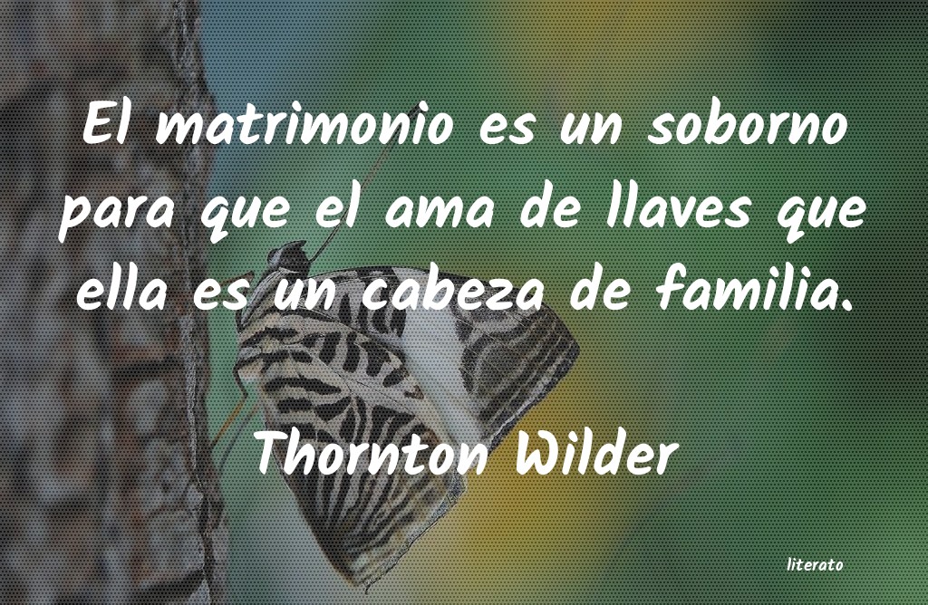 frases de Thornton Wilder