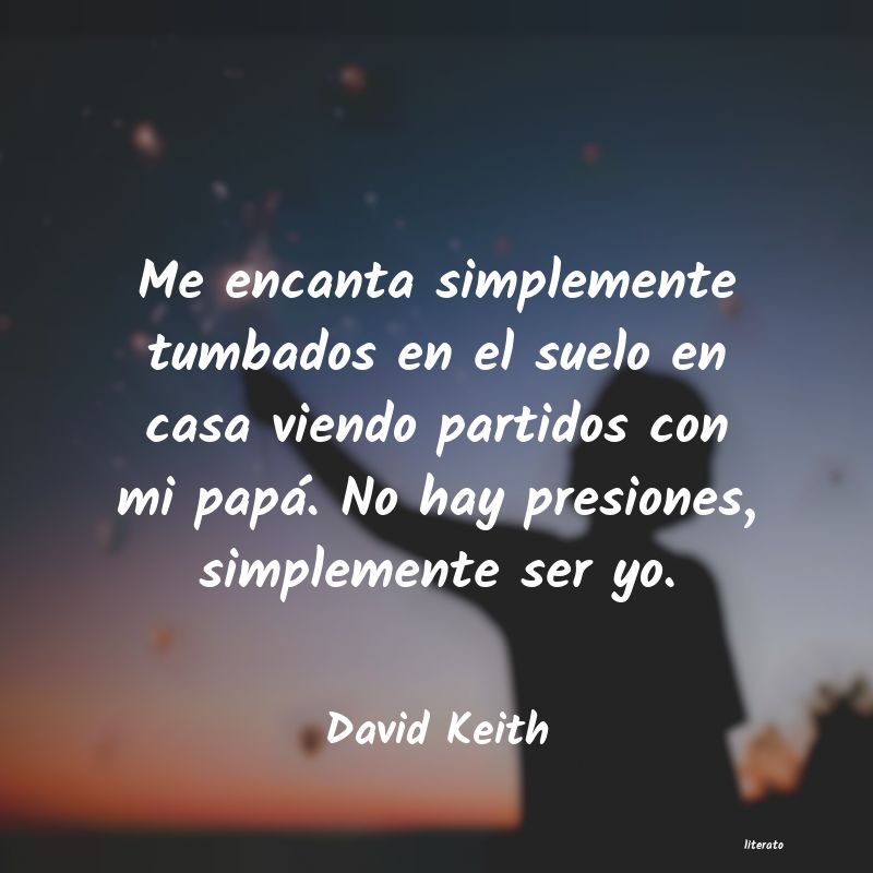 Frases de David Keith