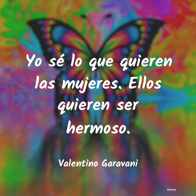 frases de Valentino Garavani