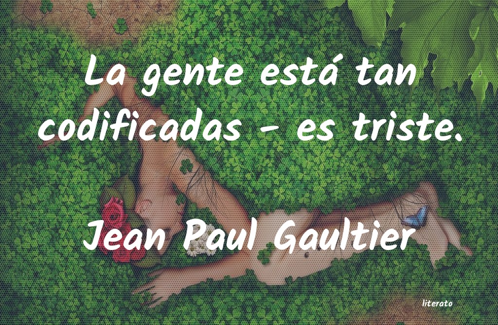 Frases de Jean Paul Gaultier
