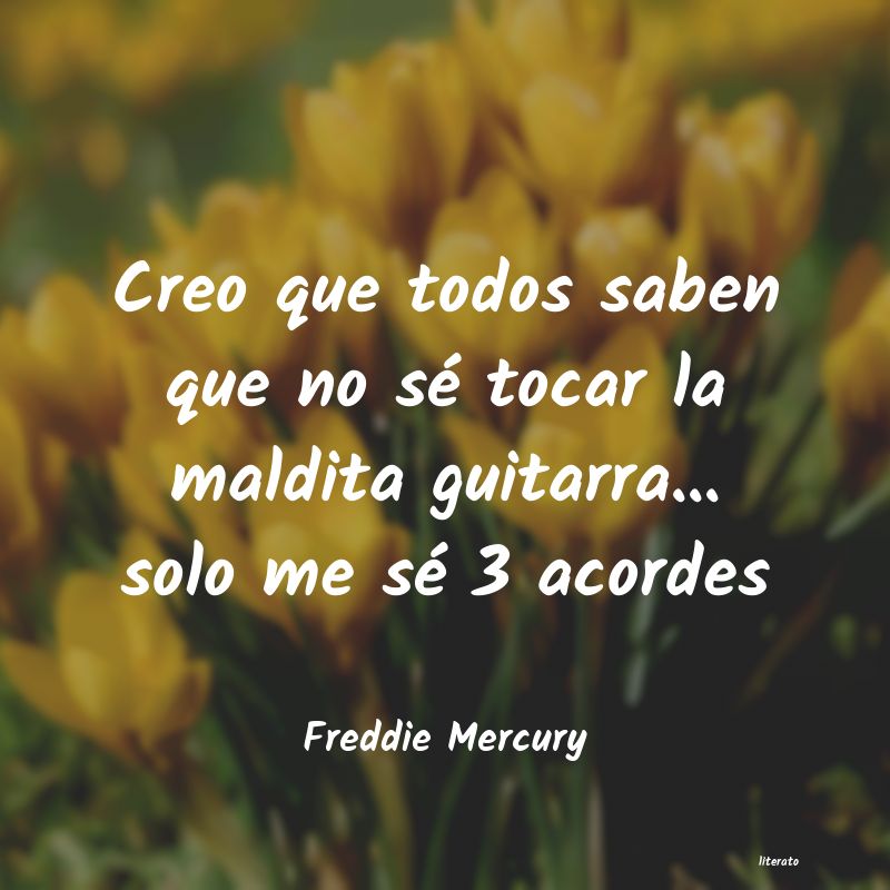 Frases de Freddie Mercury