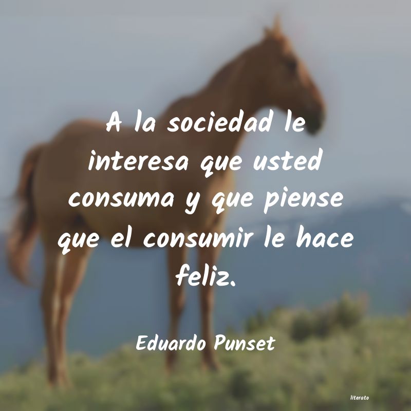 Frases de Eduardo Punset