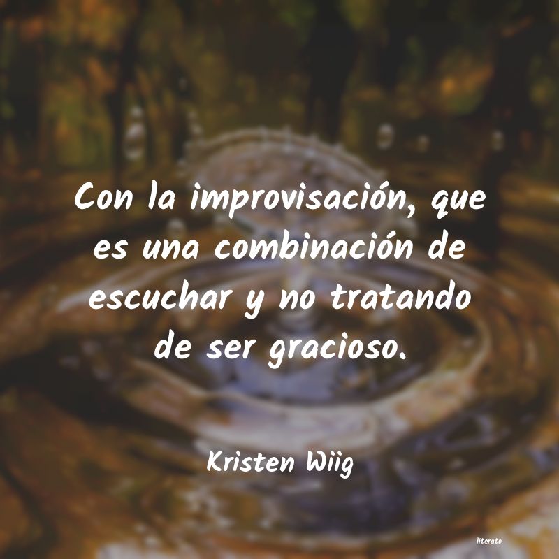 Frases de Kristen Wiig