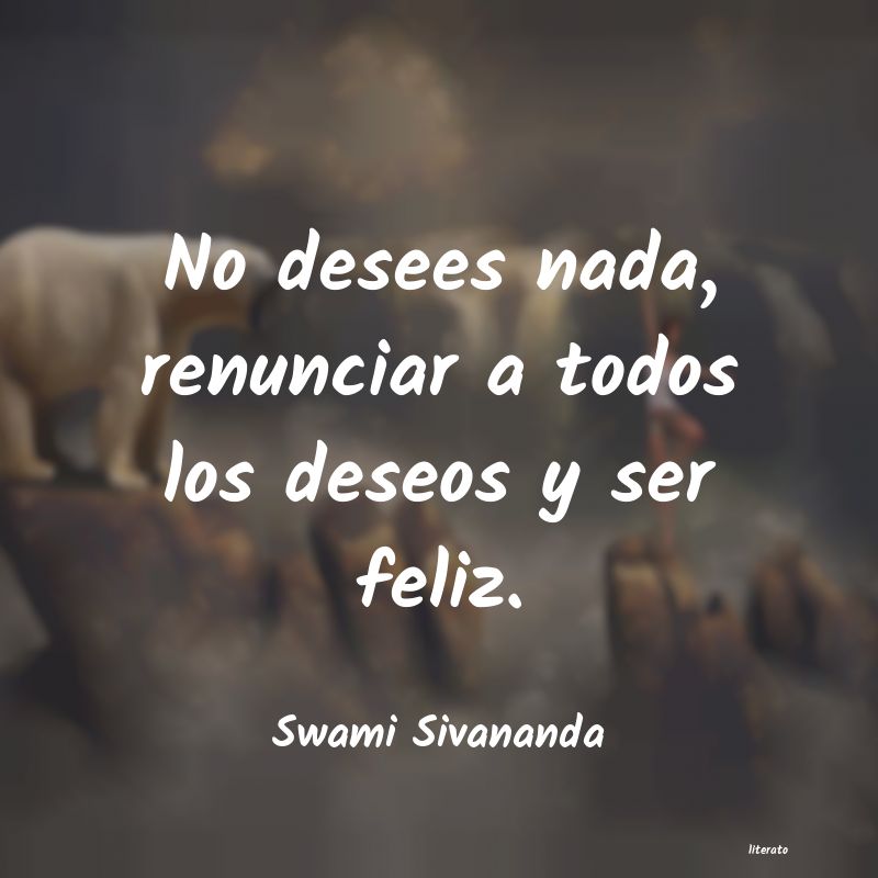 Frases de Swami Sivananda