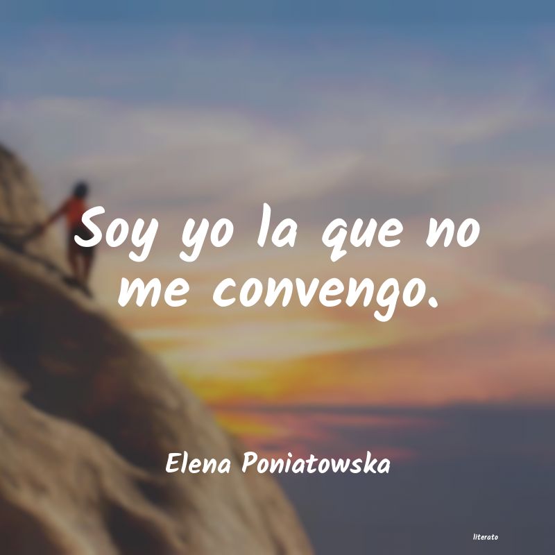Frases de Elena Poniatowska