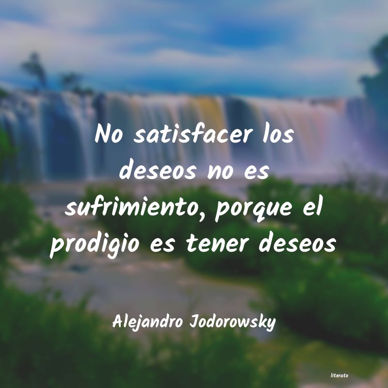 Frases de Alejandro Jodorowsky