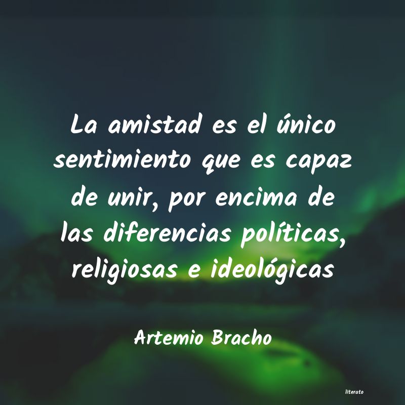 Frases de Artemio Bracho