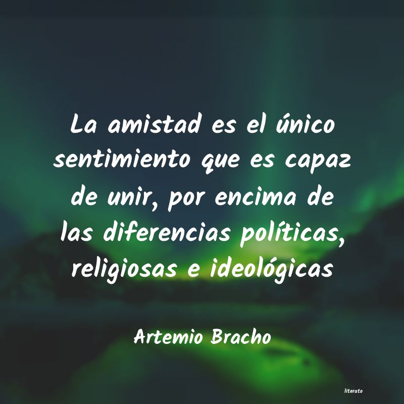 frases de Artemio Bracho