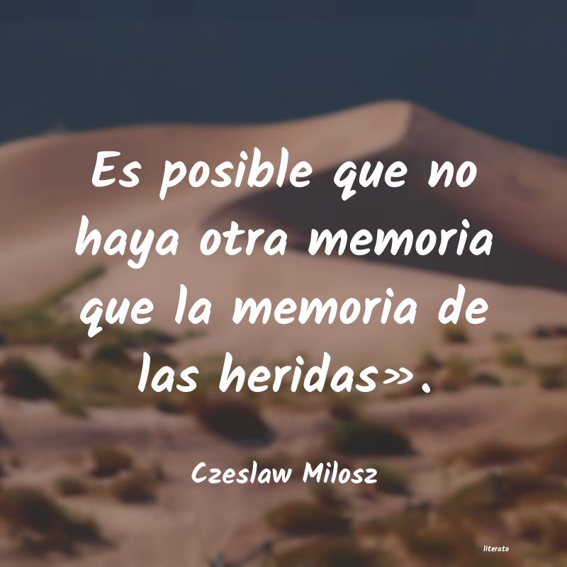 frases de Czeslaw Milosz