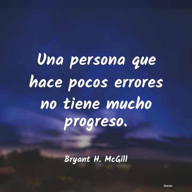 frases de Bryant H. McGill