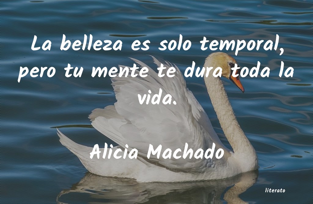 frases de Alicia Machado