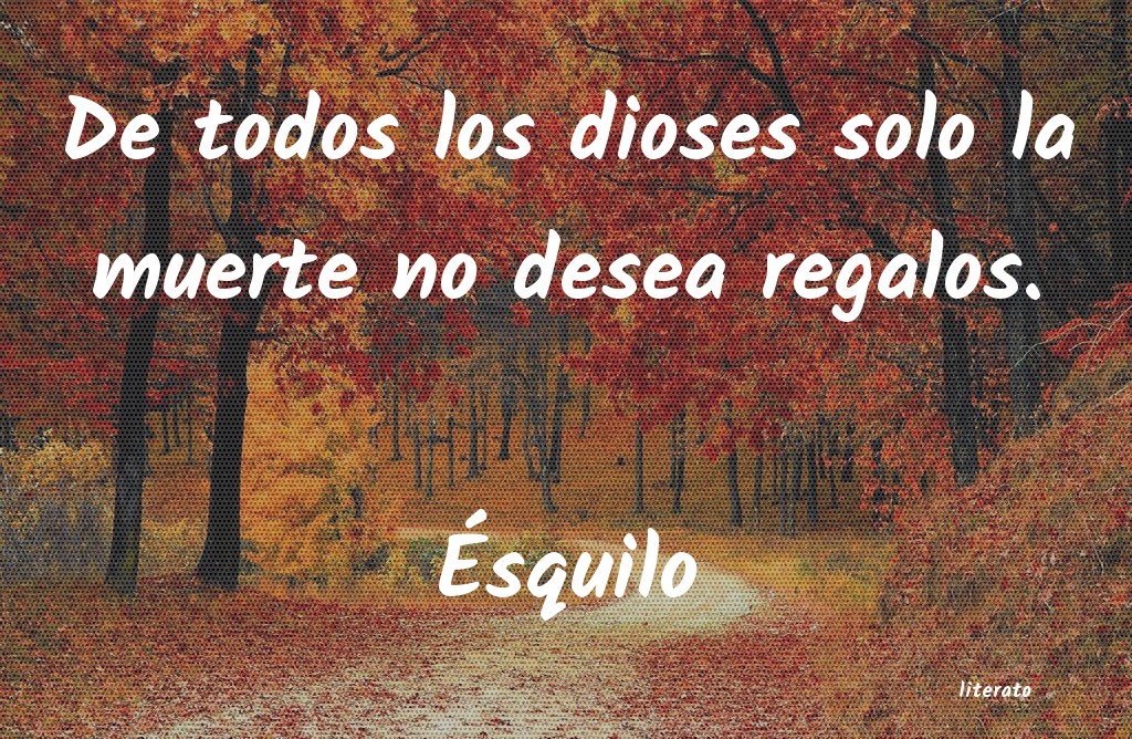 Frases de Ésquilo