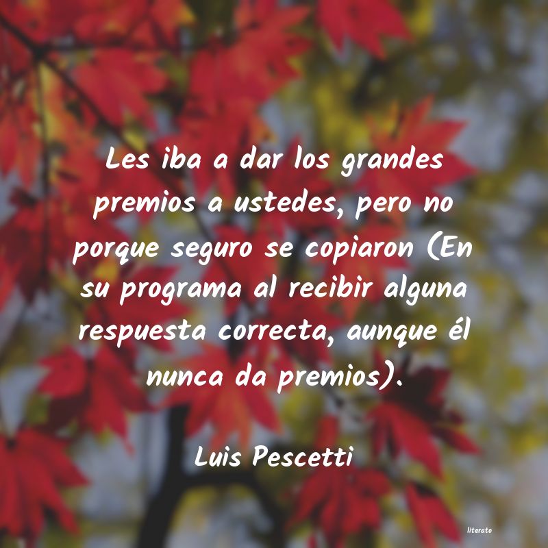 Frases de Luis Pescetti