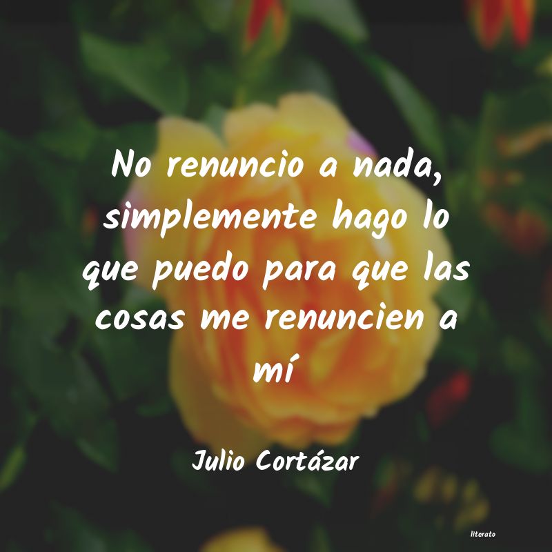 Frases de Julio Cortázar