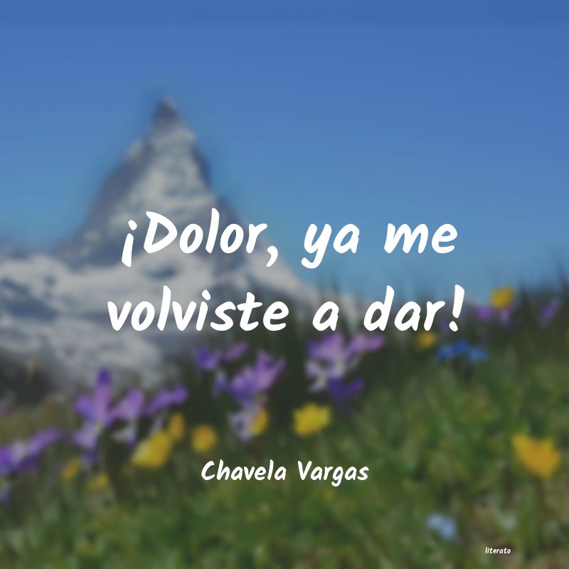 frases de Chavela Vargas
