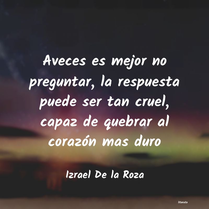 frases de Izrael De la Roza