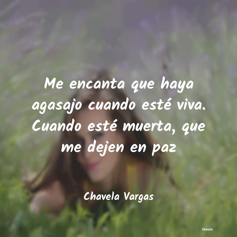 frases de Chavela Vargas