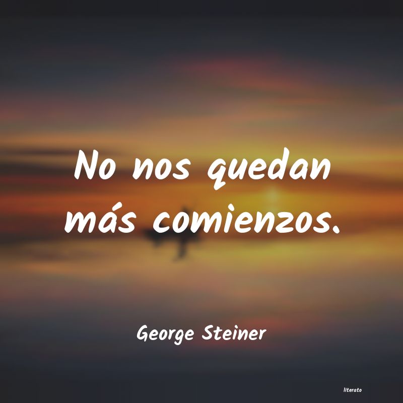 Frases de George Steiner