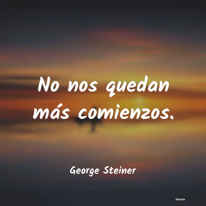 frases de George Steiner