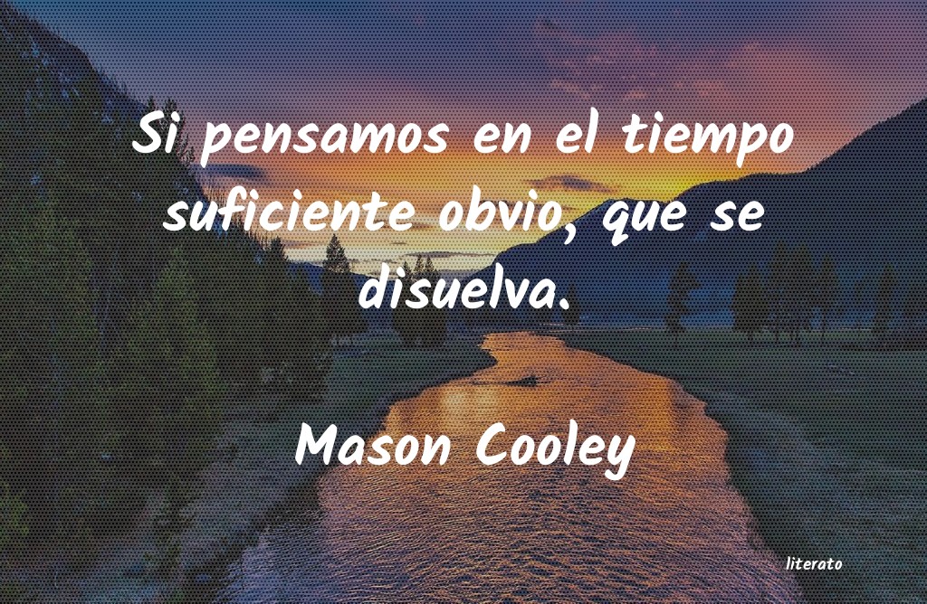 Frases de Mason Cooley