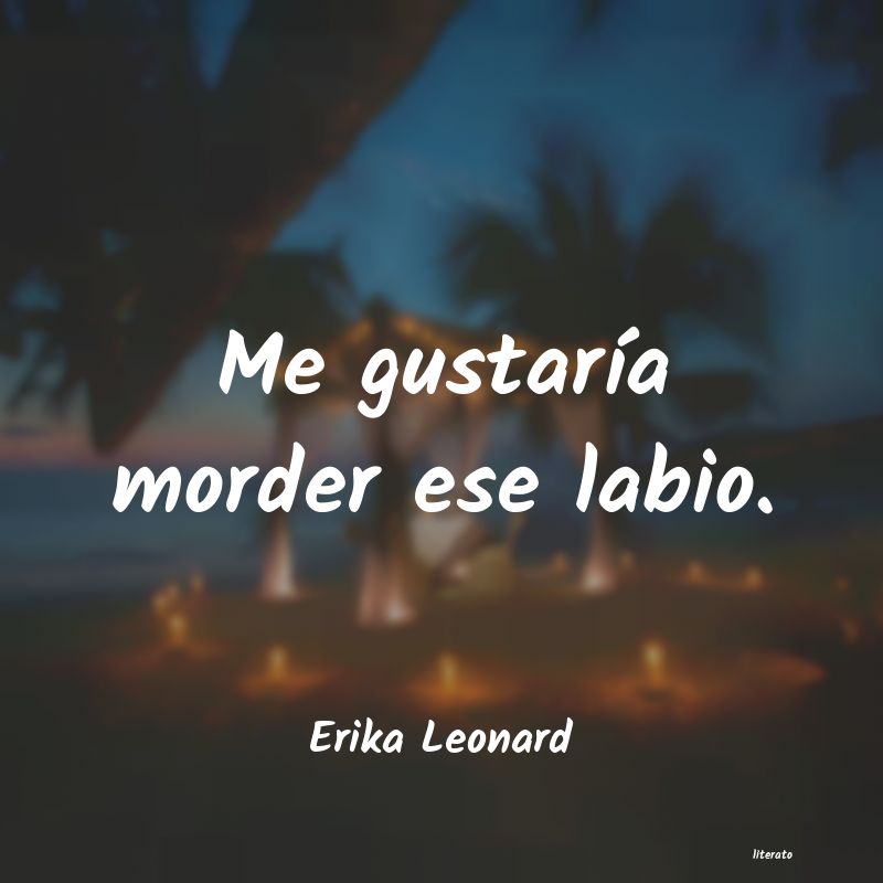 frases de Erika Leonard