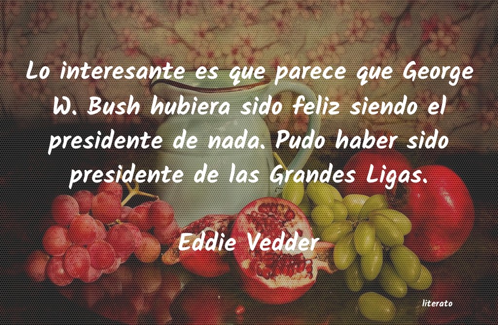 Frases de Eddie Vedder