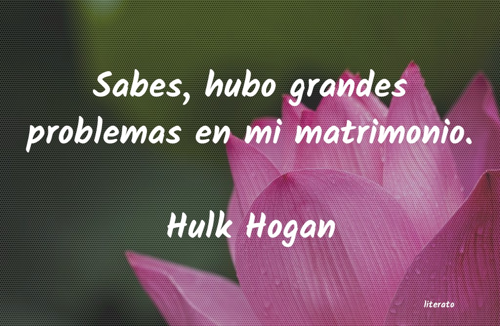 frases de Hulk Hogan