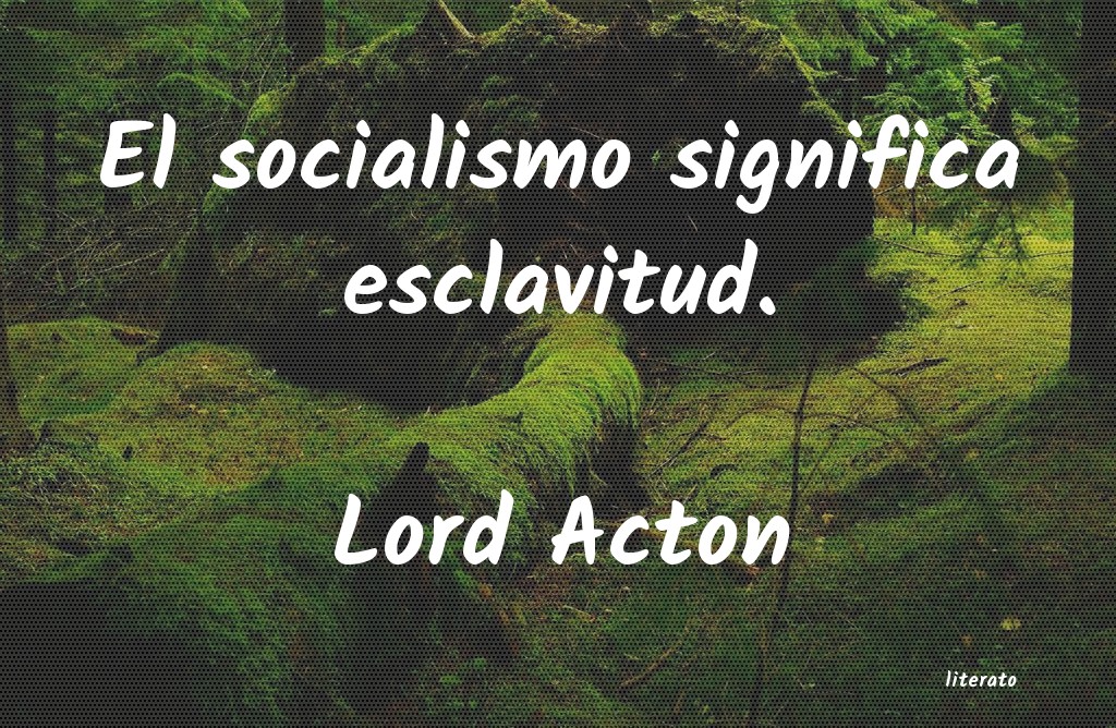 Frases de Lord Acton