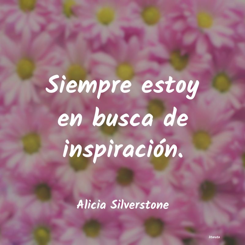 frases de Alicia Silverstone