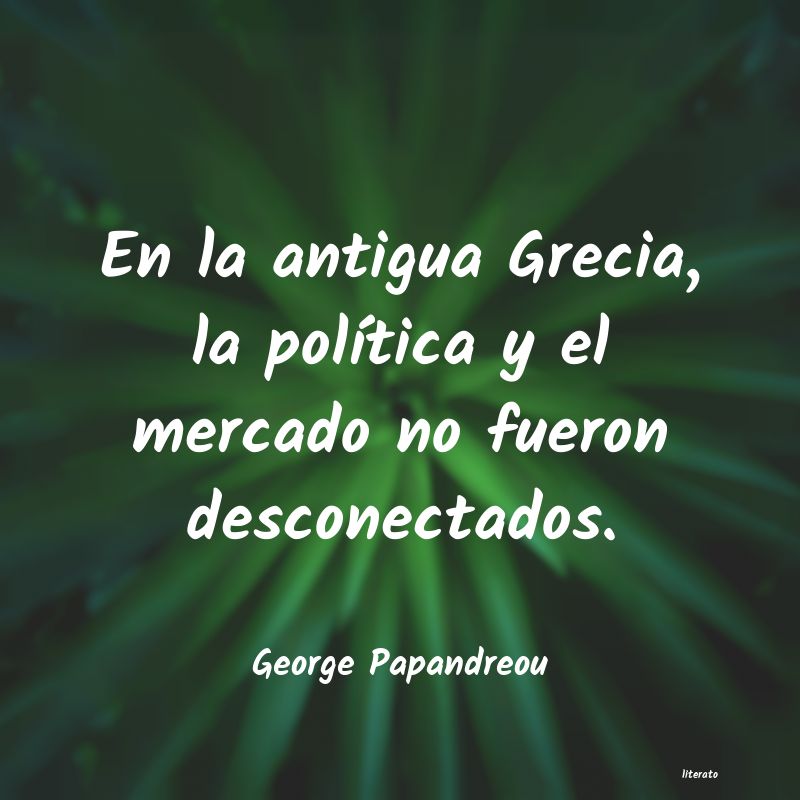 Frases de George Papandreou