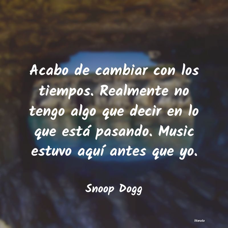 frases de Snoop Dogg
