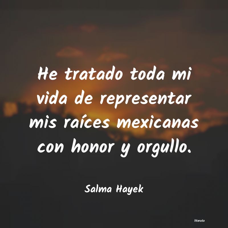 frases de Salma Hayek