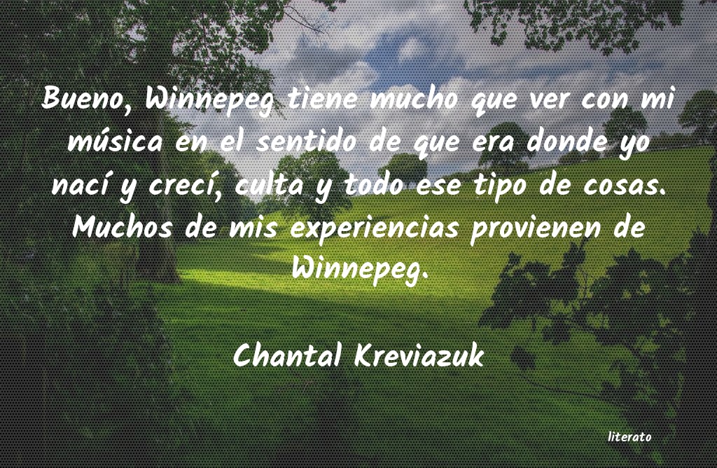 Frases de Chantal Kreviazuk