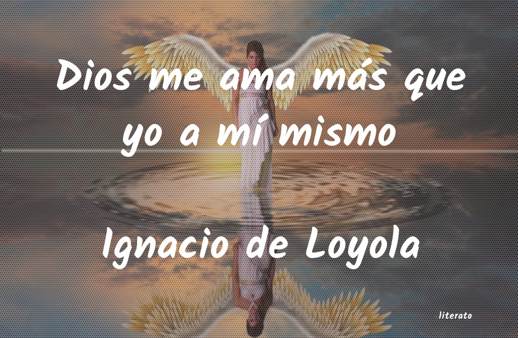 frases de Ignacio de Loyola