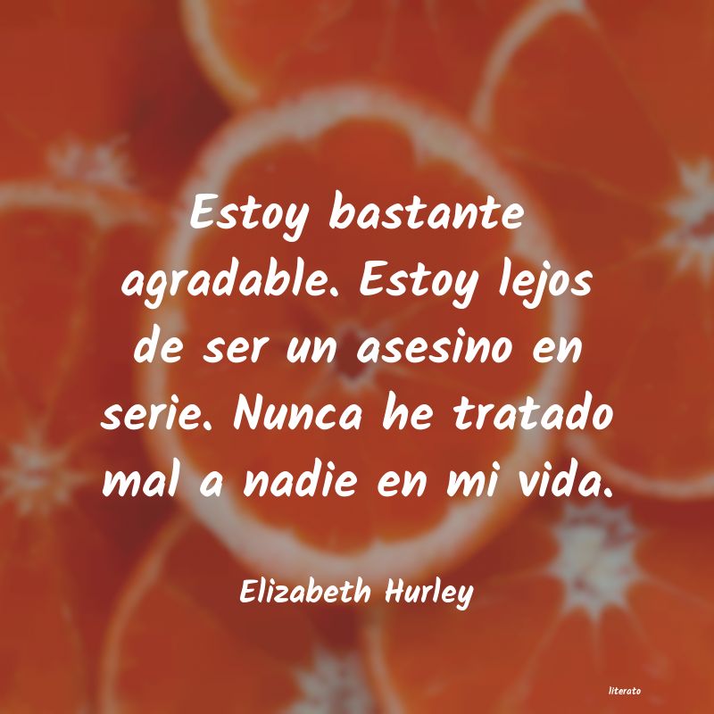 Frases de Elizabeth Hurley