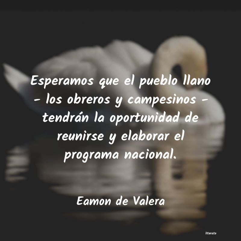 Frases de Eamon de Valera