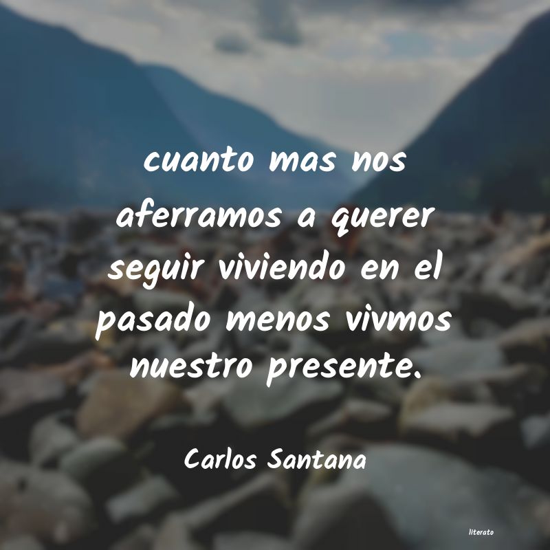 frases de Carlos Santana