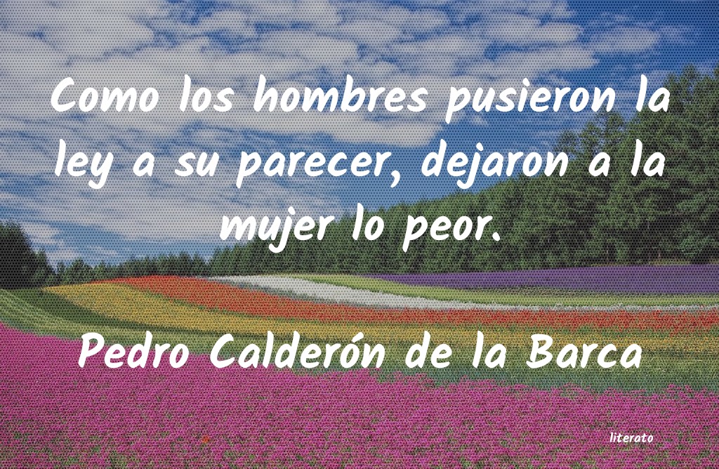 Frases de Pedro Calderón de la Barca