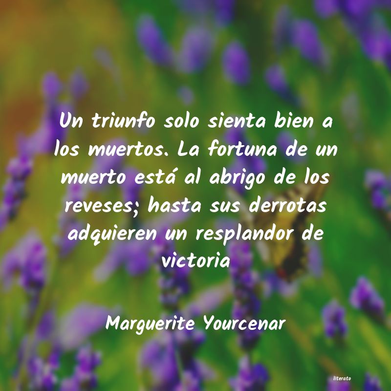 Frases de Marguerite Yourcenar