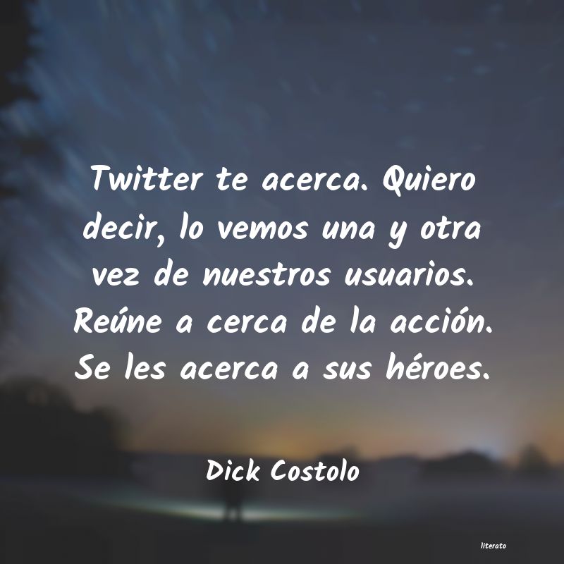 frases de Dick Costolo