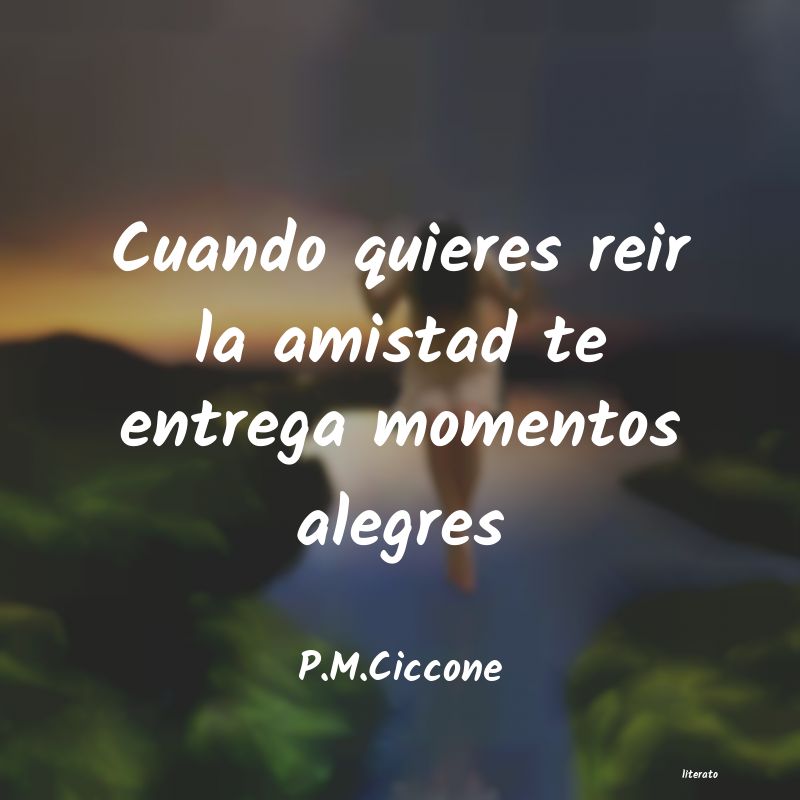 Frases de P.M.Ciccone