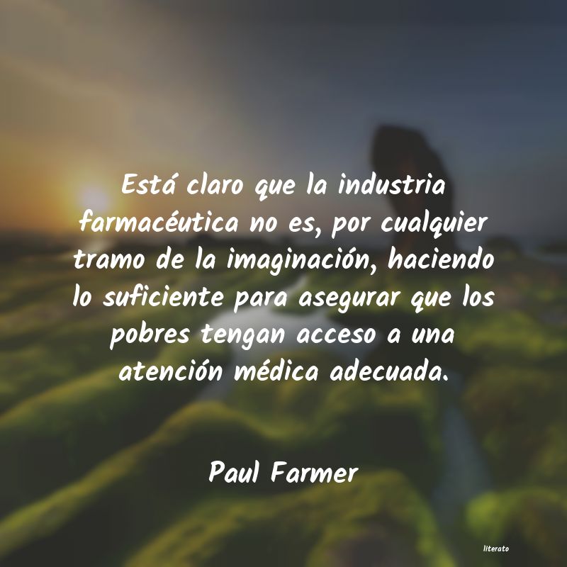 Frases de Paul Farmer