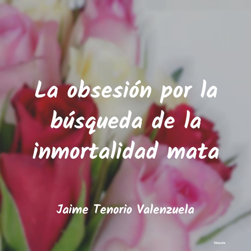 frases de Jaime Tenorio Valenzuela