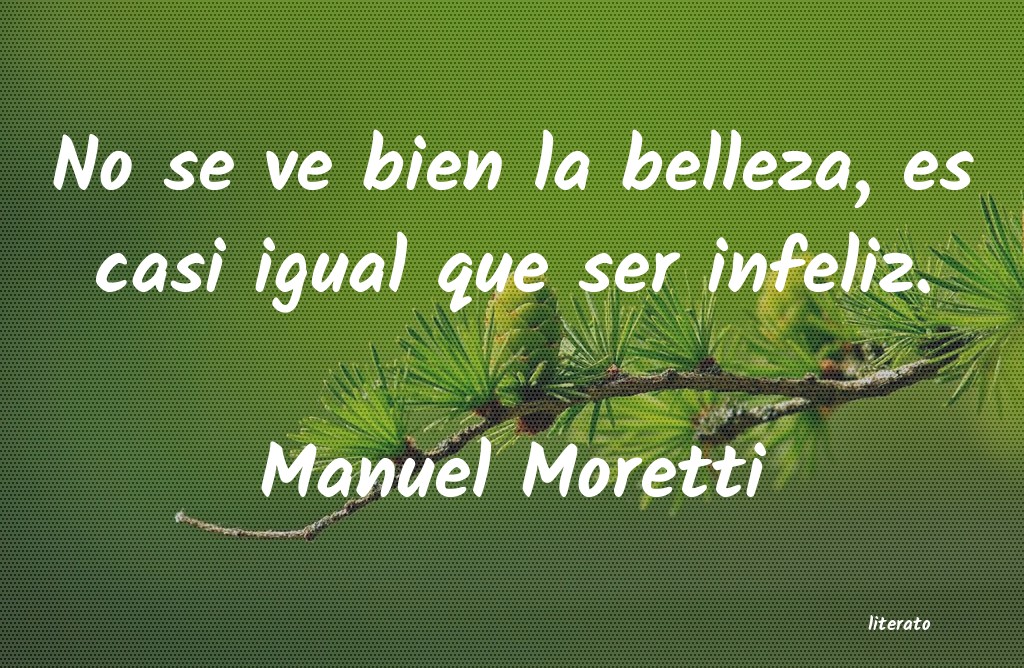 frases de Manuel Moretti
