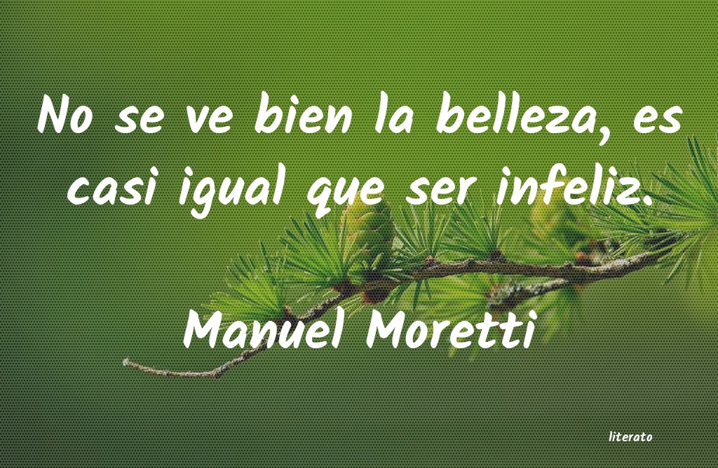 Frases de Manuel Moretti