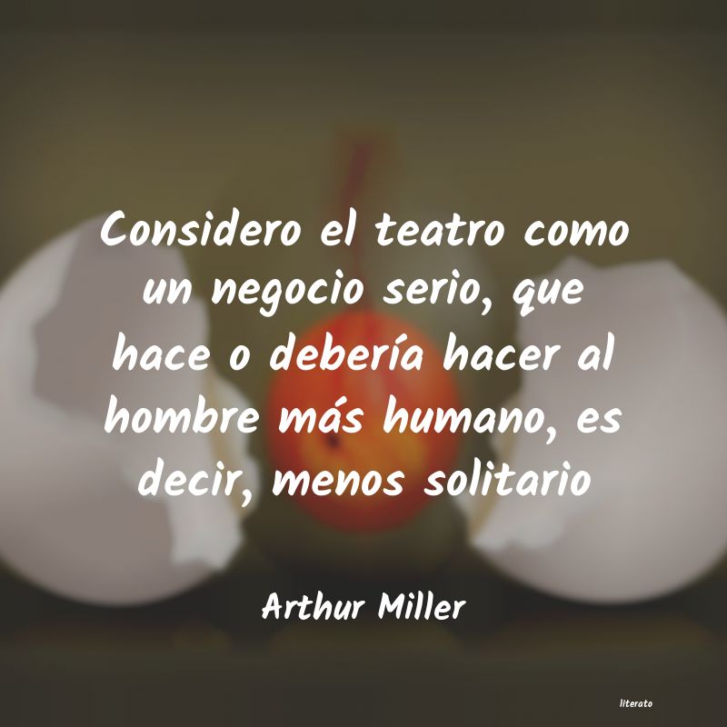 frases de Arthur Miller
