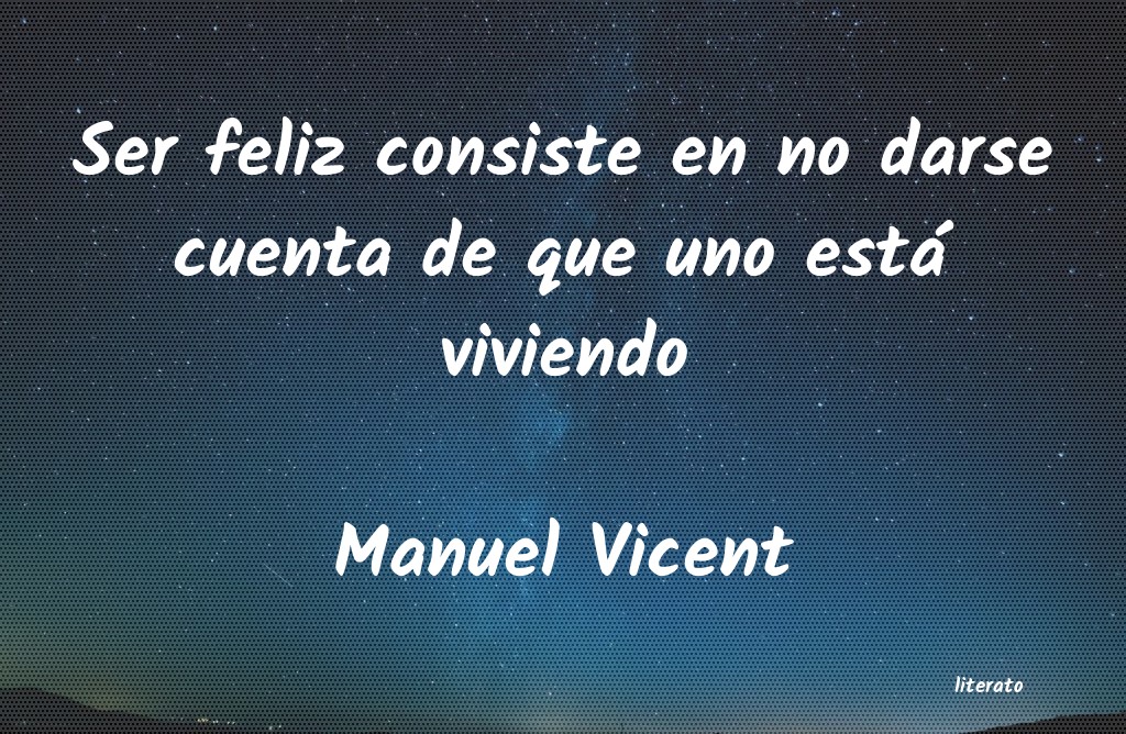 frases de Manuel Vicent