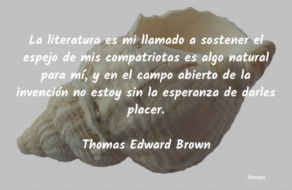 frases de Thomas Edward Brown
