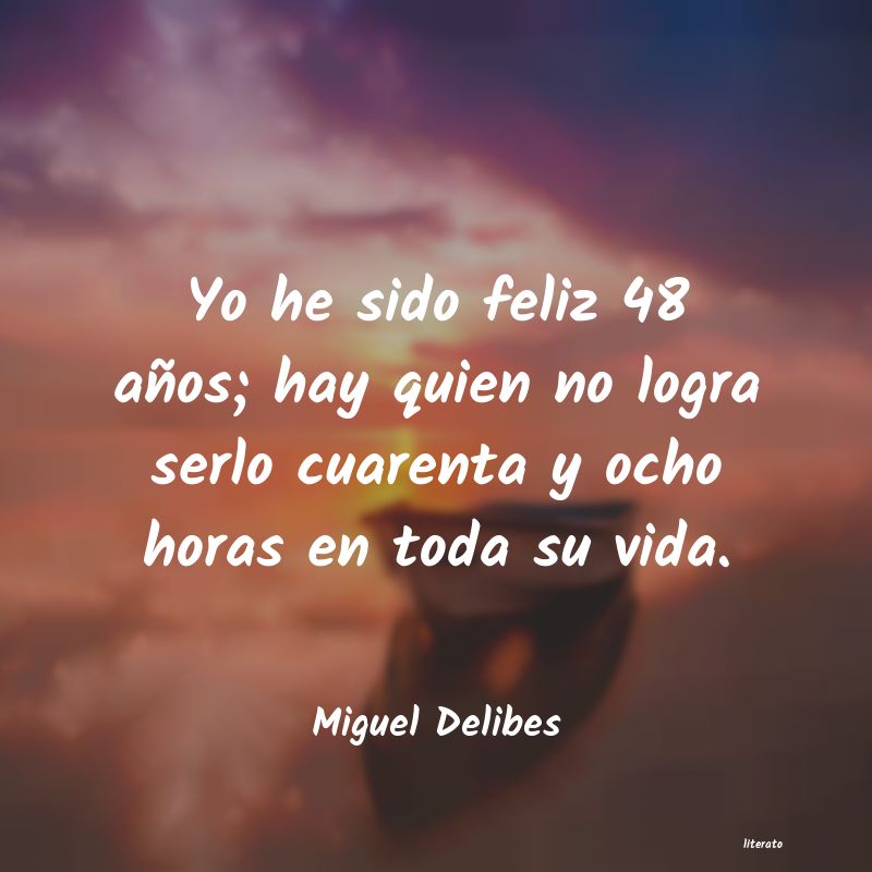 frases de Miguel Delibes