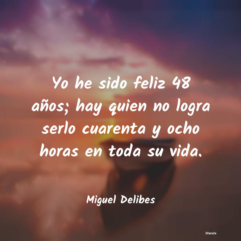 Frases de Miguel Delibes